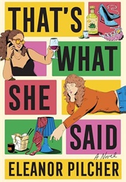 That's What She Said (Eleanor Pilcher)