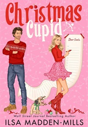 Christmas Cupid (Ilsa Madden-Mills)