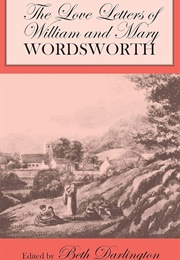 The Love Letters of William and Mary Wordsworth (Edited by Beth Darlington)