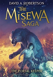 The Portal Keeper (David a Robertson)