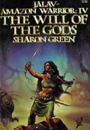 The Will of the Gods (Sharon Green)