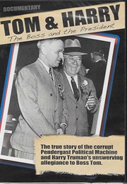 Tom & Harry: The Boss and the President (2012)