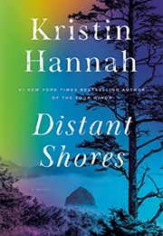 Distant Shores: A Novel (Hannah, Kristin)