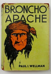 Broncho Apache (Paul I. Wellman)