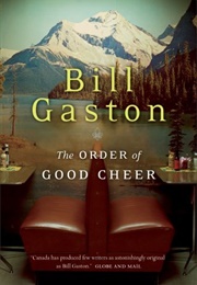 The Order of Good Cheer (Bill Gaston)