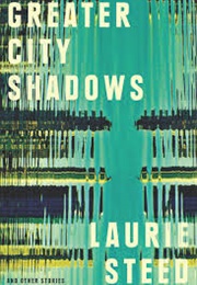 Greater City Shadows (Laurie Sheed)
