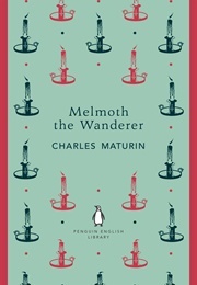 Melmoth the Wanderer (Maturin, Charles)