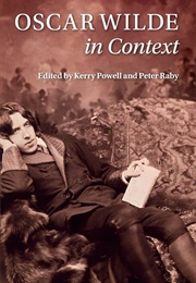 Oscar Wilde in Context (Edited by Kerry Powell & Peter Raby)