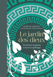Le Jardin Des Dieux (Laure De Chantal)