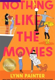 Nothing Like the Movies (Lynn Painter)