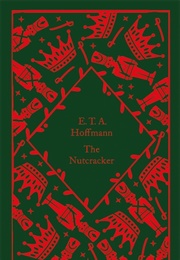 The Nutcracker (E.T.A. Hoffman)