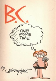 BC One More Time (Johnny Hart)
