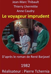 Le Voyager Imprudent (1982)