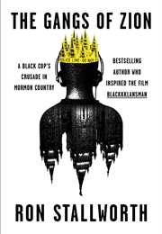 The Gangs of Zion (Ron Stallworth)