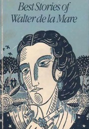 The Best Stories of Walter De La Mare (Walter De La Mare)