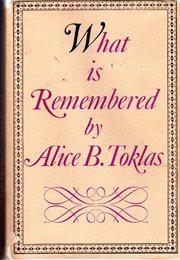 What Is Remembered (Alice B. Toklas)