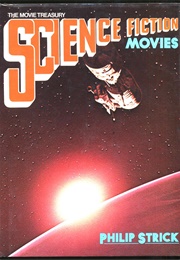 Science Fiction Movies (Philip Strick)