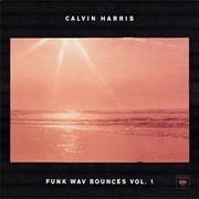 Heatstroke - Calvin Harris Featuring Young Thug, Pharrell Williams & Ariana Grande