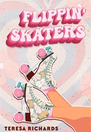 Flippin' Skaters (Teresa Richards)