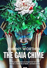 The Gaia Chime (Johnny Worthen)