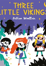 Three Little Vikings (Bethan Woollvin)