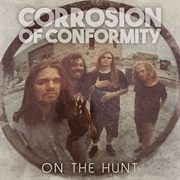 On the Hunt - Corrosion of Conformity