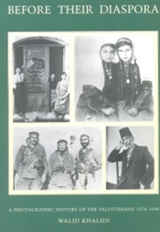Before Their Diaspora (Walid Khalidi)