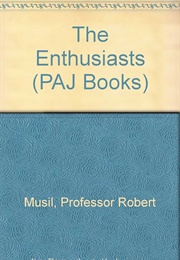 The Enthusiasts (Robert Musil)
