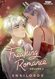 Freaking Romance Volume Two (Snailords)