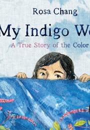 My Indigo World (Rosa Chang)