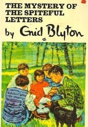 The Mystery of the Spiteful Letters (Enid Blyton)