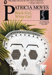 Black Girl, White Girl (Patricia Moyes)