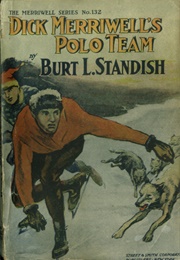 Dick Merriwell's Polo Team (Burt L. Standish)