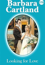 Looking for Love (Barbara Cartland)