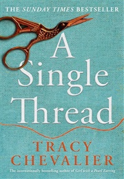 A Single Thread: A Novel (Chevalier, Tracy)