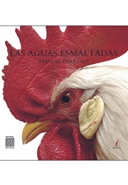 Las Aguas Esmaltadas (Manuel Díaz Luis)