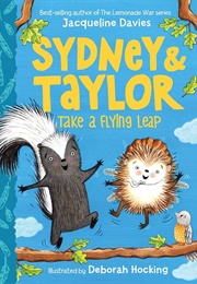 Sydney & Taylor Take a Flying Leap (Jacqueline Davies)