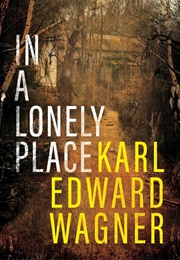 In a Lonely Place (Karl Edward Wagner)