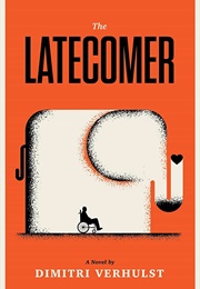 The Latecomer (Dimitri Verhulst)