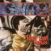 GWAR – &#39;Hate Love Songs&#39;