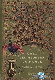 Chez Les Heureux Du Monde (Edith Wharton)