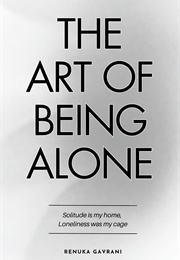 The Art of Being Alone (Renuka Gavrani)