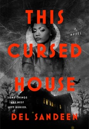 This Cursed House (Del Sandeen)