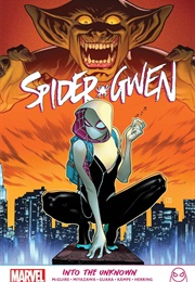 Spider-Gwen: Into the Unknown (Seanan McGuire)
