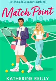 Match Point (Katherine Reilly)