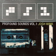 Josh Wink - Profound Sounds, Vol. 1