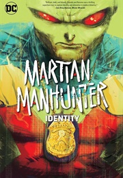 Martian Manhunter Identity (Steve Orlando)