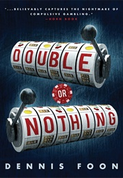 Double or Nothing (Dennis Foon)