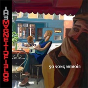 50 Song Memoir - The Magnetic Fields
