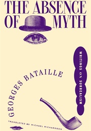 The Absence of Myth (Georges Bataille)